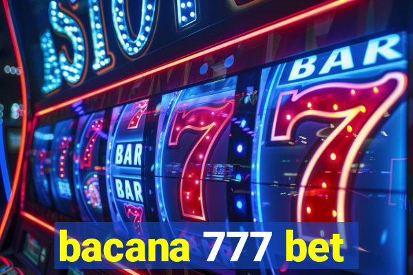 bacana 777 bet